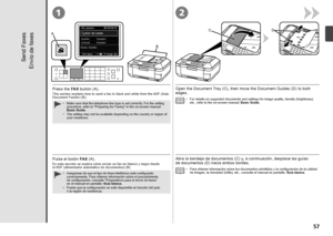 Page 591
A
B
CD
2

Envío de faxes
Pulse el botón 
FAX (A).
En esta sección se explica cómo enviar un fax en blanco y negro desde 
el ADF (alimentador automático de documentos) (B).
Asegúrese de que el tipo de línea telefónica está configurado 
correctamente. Para obtener información sobre el procedimiento 
de
 configuración, consulte “Preparativos para el envío de faxes” 
en el manual en pantalla:  Guía básica.
Puede que la configuración no esté disponible en función del país 
o
  la región de...