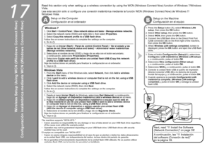 Page 6417
AB
AB

Windows 7
Windows Vista
Configuración inalámbrica mediante WCN (Windows Connect Now)
1.  Haga clic en  Iniciar (Start) > Panel de control (Control Panel)  > Ver el estado y las 
tareas de red (View network status and tasks) > Administrar redes inalámbricas 
(Manage wireless networks).
2.

  Seleccione el nombre de red (SSID) y haga clic en ella con el botón secundario; 
a continuación, seleccione  Propiedades (Properties).
3.

  Seleccione  Copiar este perfil de red en una unidad...