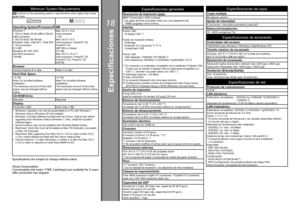 Page 6618

Especificaciones
Especificaciones generales
Resolución de impresión (ppp)9600* (horizontal) x 2400 (vertical)
* Las gotas de tinta se pueden situar con una separación de 1/9600  pulgadas como mínimo.
InterfazPuerto USB:
 Hi-Speed USB *1
Puerto de impresión directa:
  PictBridge
  Bluetooth v2.0 (opcional) *2 *3 *4
  Unidad flash USB
Puerto LAN:
  LAN cableada: 100BASE-TX/10BASE-T
  LAN inalámbrica: IEEE802.1

1n/IEEE802.11g/IEEE802.11b *5
*1  Es necesario un ordenador compatible con el...