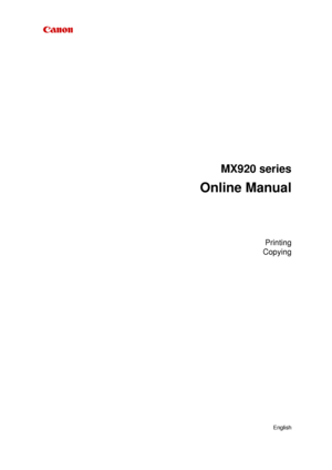 Page 1MX920 series
Online Manual
Printing
Copying
English
 