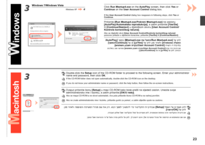 Page 253
3
23
Windows 7/Windows Vista
Windows XP
/AutoPlay] ךסמב  ]Msetup4.exe  תא לעפה/Run Msetup4.exe [ לע ץחל
 ]ךשמה/Continue ]  לע וא  ]ןכ/Yes [ לע ץחל ןכמ רחאלו  ]תיטמוטוא הלעפה
. ]שמתשמ ןובשח תרקב/User Account Control [ חישה וד תביתב
 םיבלשב בוש העיפומ ]שמתשמ ןובשח תרקב/User Account Control [ חיש ודה תבית םא
. ]ךשמה/Continue [ לע וא ]ןכ/Yes [ לע ץחל ,םיאבה
.ךסמה לעש תוארוהה יפ לע לעפו הרזע ןצחלה לע ץחל ,ךל םיעודי םניא ךלש תכרעמה להנמ לש המסיסה וא שמתשמה םש םא .הדובעה ןחלוש לעש רוטילקתה למס לע םיימעפ ץחל...