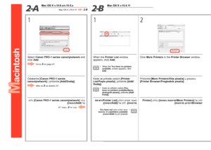 Page 482-A2-B
46
1
Mac OS X v.10.6.x/v.10.5.x
Mac OS X v.10.4.11
2
1
Mac OS X v.10.4.11
 ץחלו  ]Canon PRO-1 series canonijnetwork [ רחב
. ]הפסוה/Add ] לע
.47  דומעב - לא רובע
 תמישר/Printer List [ ןולחה עיפומ רשאכ
. ]הפסוה/Add [ לע ץחל ,]תוספדמ
 	
 You have no [ ךסמה עיפומ רשאכ
 תוספדמ ךל ןיא/ printers available
.]הפסוה/Add] לע ץחל  ].תונימז
 Printer[ ןולחב ]תופסונ תוספדמ/More Printers [ לע ץחל
. ]תוספדמ ןפדפד/Browser
Odaberite  ]Canon PRO-1 series 
canonijnetwork]  i pritisnite ]Add/Dodaj] .
Idite na  na...