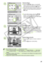 Page 31
4
5
6
31
Choose stamps.
Press the udl r buttons, or turn the w 
wheel to choose the stamp to be printed in the 
area marked [] and press the o button. 
Follow the same steps to choose a stamp to be 
printed in the area marked [] and press the 
o button.


Even if [Date] is set to [Off] (p. 21), the date will be printed. However, with the exception of [Correct Red-Eye] (p. 23), [Image Optimize] (p. 23), [My Colors] (p. 23), and [Date Format] (p. 23), other settings made in “Printing a Variety of...