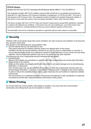 Page 2727
FCC/IC Notice
Models:CD1100 and CD1107 (including WLAN Module Model WM317, FCC ID:AZD317)
This equipment complies with FCC/IC radiation exposure limits set forth for an uncontrolled environment and 
meets the FCC radio frequency (RF) Exposure Guidelines in Supplement C to OET65 and RSS - 102 of the IC 
radio frequency (RF) Exposure rules. This equipment should be installed and operated keeping the radiator at 
least 20cm or more away from person’s body (excluding extremities: hands, wrists, feet and...