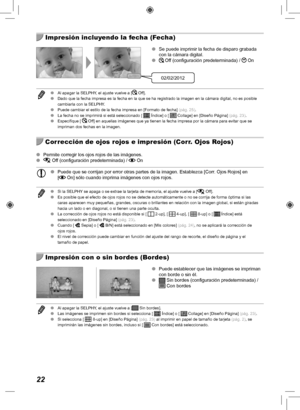 Page 14222
  Impresión incluyendo la fecha (Fecha)
02/02/2012
 
O Se puede imprimir la fecha de disparo grabada 
con la cámara digital.
 
O
Off (configuración predeterminada) / On
 
O Al apagar la SELPHY, el ajuste vuelve a [ Off].
 
O Dado que la fecha impresa es la fecha en la que se ha registrado la imag\
en en la cámara digital, no es posible 
cambiarla con la SELPHY.
 
O Puede cambiar el estilo de la fecha impresa en [Formato de fecha]  (pág.  25).
 
O La fecha no se imprimirá si está seleccionado [...