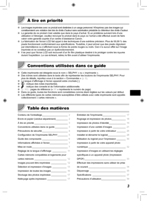 Page 1633
À lire en priorité
 
OLes images imprimées avec ce produit sont destinées à un usage \
personnel. N’imprimez pas des images qui 
constitueraient une violation des lois de droits d’auteur sans autori\
sation préalable du détenteur des droits d’auteur.
 
O La garantie de ce produit n’est valable que dans le pays d’achat. \
Si un problème survient lors d’une 
utilisation à l’étranger, veuillez renvoyer le produit dans le pays où l’achat a été\
 effectué avant de faire 
valoir votre garantie auprès d’un...