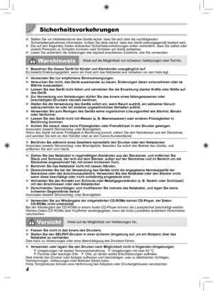 Page 844
 Sicherheitsvorkehrungen
 
O Stellen Sie vor Inbetriebnahme des Geräts sicher, dass Sie sich über die nachfolgenden 
Sicherheitsmaßnahmen informieren. Achten Sie stets darauf, dass das Gerät ordnungsgemäß bedient w\
ird.
 
O Die auf den folgenden Seiten erläuterten Sicherheitsvorkehrungen soll\
en verhindern, dass Sie selbst oder 
andere Personen zu Schaden kommen oder Schäden am Gerät entstehen.\
 
O Lesen Sie außerdem die Anleitungen des separat erworbenen Zubehörs, das Sie verwenden....