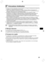 Page 19939
 Précautions d’utilisation
 
O Ne forcez pas trop sur l’imprimante. Une force excessive ou un impact\
 sur l’imprimante peut entraîner des 
bourrages ou un dysfonctionnement de l’imprimante.
 
O Veillez à ne pas vaporiser des insecticides ou d’autres substances \
volatiles sur l’équipement. Ne 
stockez pas l’équipement en contact avec des produits en caoutchou\
c ou en vinyle pendant des durées 
prolongées. Cela peut provoquer une détérioration du boîtier\
.
 
O En fonction de la température de la...