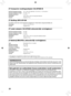 Page 27838
Compacte voedingsadapter CA-CP200 B
Nominaal ingangsvermogen  100 – 240 V AC (50/60 Hz) 1,5 A (100 V) – 0,75 A (240 V)
Nominaal uitgangsvermogen  24 V DC, 1,8 A
Bedrijfstemperaturen 0 – 45 °C
Afmetingen  122,0 x 60,0 x 30,5 mm (exclusief netsnoer)
Gewicht  Ongeveer 310 g
Stofkap DPC-CP100
De stofkap wordt niet overal standaard meegeleverd. Schaf indien nodig a\
fzonderlijk aan.Afmetingen 137,5 x 117,0 x 27,2 mm
Gewicht  Ongeveer 88 g
Lader-adapter CG-CP200 (afzonderlijk verkrijgbaar)
Nominaal...