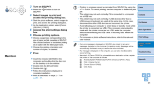 Page 3131
Cover
Contents
Part Names
Basic Operations
Print Settings
Troubleshooting
Appendix
Printing via USB Cable
•	Printing in progress cannot be canceled from SELPHY by using the 
 button. To cancel printing, use the computer to delete the print 
job.
•	 The printer may not work correctly if it is connected to a computer 
via a USB hub.
•	 The printer may not work correctly if USB devices other than a 
USB mouse or keyboard are used at the same time. In this case, 
disconnect the other USB devices and...