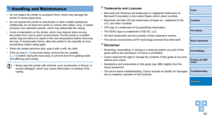 Page 4040
Cover
Contents
Part Names
Basic Operations
Print Settings
Printing via USB 
Cable
Troubleshooting
Appendix
Trademarks and Licenses
•	Microsoft and Windows are trademarks or registered trademarks of 
Microsoft Corporation in the United States and/or other countries.
•	 Macintosh and Mac OS are trademarks of Apple Inc., registered in the 
U.S. and other countries.
•	 CF5 logo is a trademark of CompactFlash Association.
•	 The SDXC logo is a trademark of SD-3C, LLC.
•	 All other trademarks are the...