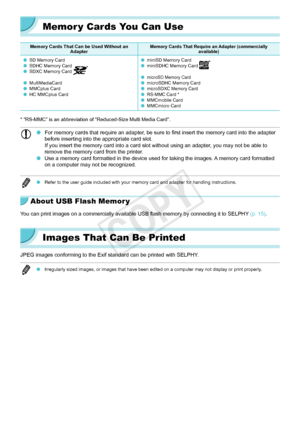 Page 1212
Memor y Cards You Can Use
Memory Cards That Can be Used Without an AdapterMemory Cards That Require an Adapter (commercially  available)
 OSD Memory Card OSDHC Memory Card OSDXC Memory Card 
 OMultiMediaCard OMMCplus Card OHC MMCplus Card
 OminiSD Memory Card OminiSDHC Memory Card 
 OmicroSD Memory Card OmicroSDHC Memory Card OmicroSDXC Memory Card ORS-MMC Card * OMMCmobile Card OMMCmicro Card
* “RS-MMC” is an abbreviation of “Reduced-Size Multi Media Card\
”.
 O For memory cards that require an...