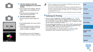 Page 3535
Cover
Contents
Part Names
Basic Operations
Print Settings
Printing via USB 
Cable
Troubleshooting
Appendix
Printing via Wi-Fi
5 Use the camera to join the 
network displayed on the printer 
screen.
zzIn the camera’s Wi-Fi settings, select the 
SSID (network name) displayed on the 
printer.
zzEnter the password displayed on the 
printer into the password field.
6 Use the camera to print.
zzUse the camera to select images and 
print.
zzOnce printing begins, the screen at left is 
displayed.
zzDo not...