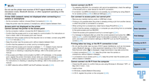 Page 5656
Cover
Contents
Part Names
Basic Operations
Print Settings
Printing via USB 
Cable
Appendix
Printing via Wi-Fi
Troubleshooting
Cannot connect via Wi-Fi•	Try restarting SELPHY. If a connection still cannot be established, check the settings 
of the access point or other device for the Wi-Fi connection.
•	 If connection via [WPS Connection] is not possible, try connecting by using [Search 
for an access point] (=
  39) or [Manual Settings] (=  41).
Can connect to access point, but cannot print•	Remove...