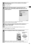 Page 55
53
Next, install the software to your computer.
5
Click [Yes] if you consent to all the conditions of the software 
license agreement.
zThe installer starts.
6
When the screen below appears, connect the printer to the 
computer with a commercially available USB cable and turn the 
printer’s power on.
Refer to Connecting the Printer to Your Computer  (p. 58) on how to connect.
zFollow the onscreen instructions to proceed.
7
When a dialog box appears instructing that the installation is 
complete, click...