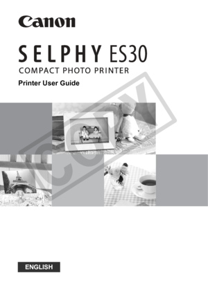 Page 1
Printer User Guide
CDP-E064-010 © CANON INC. 2008
ENGLISH

C
O
P
Y  