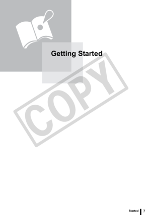 Page 7
7Getting Started
Getting Started

C
O
P
Y  