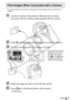 Page 59
59Printing from a Camera
Print Images When Connected with a Camera
This guide explains the procedure for printing with a Canon digital camera connected as an 
example.
1Connect a camera to the printers USB terminal for camera 
connection with the interface cable supplied with the camera.
2Press   until the power lamp lights green to turn the power on.
3Turn the cameras power on to display an image.
4Select the image you wish to print with the camera.
5Press   (Print/Share Button) of the camera.
•...