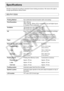 Page 88
88Appendix
Specifications
All data is measured according to standard Canon testing procedures. We reserve the right to 
change specifications without notice.
SELPHY ES30
Printing Method Dye-sublimation thermal transfer (with overcoating)
Print Resolution 300 x 600 dpi
(300 x 300 dpi : When a PC is c onnected, 2-up and higher layout 
or Creative Print is selected)
Gradation 128 shades per color (300 x 600 dpi)
256 shades per color (300 x 300 dpi)
Ink Easy Photo Pack (dedicated ink and paper integrated...