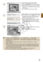 Page 43


4
Choose where to place the stamps.
Press the udl r buttons to move the stamp.
Depending on the stamp, press the m(DISPLAY) 
button, or turn the w wheel to rotate the stamp 
90 degrees.
Press the o button to place the stamp.



5
Choose whether or not to add another stamp.
To add a stamp, press the l r buttons, or turn 
the w wheel to choose [Yes], then press the 
o button. Repeat Steps 3 to 5.
To print without adding more stamps, press the 
l r buttons or turn the w wheel to choose 
[No]...