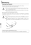 Page 120120
MAINTENANCE
Maintenance
Cleaning the Projector
Clean the projector frequently to prevent dust from settling on the surface.
A dirty lens may ruin the quality of the projected image.
Wipe the projectors main unit softly with a soft cloth.
If the projector is heavily soiled, soak the cloth in water with a small amount of detergent in
it, squeeze the cloth very well, and then wipe the projector with it. After cleaning, wipe the
projector with a dry cloth.
Caution
zThe main unit is very hot immediately...