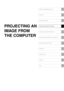 Page 35Table of contents/Safety Instructions
Before Use
Setting Up the Projector
Projecting an Image from the Computer
Projecting an Image from AV Equipment
Useful Functions Available During a Presentation
Setting Up Functions from Menus
Maintenance
Troubleshooting
Appendix
Index
PROJECTING AN 
IMAGE FROM 
THE COMPUTER 