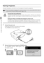 Page 4040
PROJECTING AN IMAGE FROM THE COMPUTER
Starting Projection
Connect the power cord and turn on the projector to start the projection.
1Connect the power cord.
Fully insert the power cord plug into the socket.
The [POWER] indicator flashes red.
2Remove the lens cap and press the [POWER] button.
The [POWER] indicator flashes green, and
then lights in green.
zOnce the projector is turned off, it cannot be turned on for a while. Wait until the lamp is
cooled down and the [POWER] indicator lights in red....