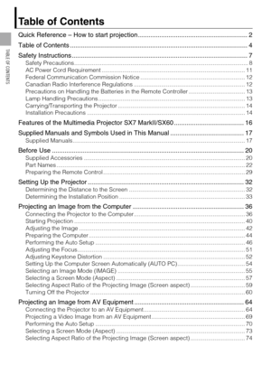 Page 44
TABLE OF CONTENTS
Table of Contents
Quick Reference – How to start projection ............................................................. 2
Table of Contents ................................................................................................... 4
Safety Instructions .................................................................................................. 7
Safety...