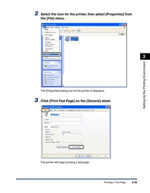 Page 140Printing a Test Page3-45
Setting Up the Printing Environment
3
2Select the icon for the printer, then select [Properties] from 
the [File] menu.
The [Properties] dialog box for the printer is displayed.
3Click [Print Test Page] on the [General] sheet.
The printer will begin printing a test page. 