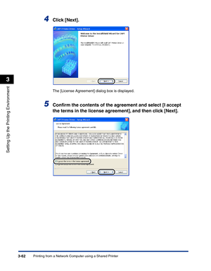 Page 157Printing from a Network Computer using a Shared Printer3-62
Setting Up the Printing Environment
3
4Click [Next].
The [License Agreement] dialog box is displayed.
5Conﬁrm the contents of the agreement and select [I accept 
the terms in the license agreement], and then click [Next]. 