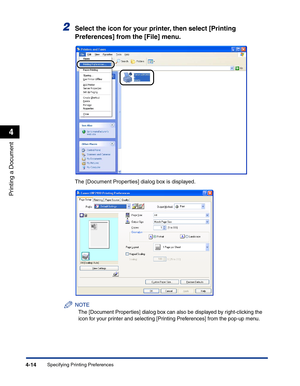 Page 183Specifying Printing Preferences4-14
Printing a Document
4
2Select the icon for your printer, then select [Printing 
Preferences] from the [File] menu.
The [Document Properties] dialog box is displayed.
NOTE
The [Document Properties] dialog box can also be displayed by right-clicking the 
icon for your printer and selecting [Printing Preferences] from the pop-up menu. 