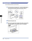 Page 255Moving the Printer5-22
Routine Maintenance
5
Moving the Printer
Use the following procedure to move the printer.
1Turn the printer and computer off aa a a, remove the USB cable bb b b, 
and disconnect the power plug from the power outlet 
cc c c.
2Remove the power cord.
3Clear out any paper that is loaded in the printer, and push the 
rear paper guide in to the position shown in the diagram.
a
c
b
a 