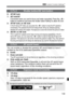 Page 149
149
3 Custom Function Settings N
C.Fn-4 Shutter button/AE lock button
0: AF/AE lock
1: AE lock/AF
Convenient when you want to focus and meter separately. Press the 
button to autofocus and press the shutter button halfway to attain AE lock.
2: AF/AF lock, no AE lockIn the AI Servo AF mode, you can press the  button to stop the AF operation 
momentarily. This prevents the AF from being thrown off by any obstacle passing 
between the camera and subject. The exposure is set at the moment the picture is...