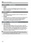 Page 150
3 Custom Function Settings N
150
C.Fn-7 Mirror lockup
0: Disable
1: Enable
Effective for close-up and telephotos shots to prevent camera 
shake caused by the mirror’s reﬂex action. For more on mirror 
lockup, see page 94.
C.Fn-8 E-TTL II
0: EvaluativeFully automatic ﬂash photography under all conditions, from low 
light to daylight ﬁll-ﬂash.
1: Average
The ﬂash exposure is averaged for the entire area covered by the 
ﬂash. Since the camera will not execute automatic exposure 
compensation, adjust the...