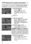 Page 64
64
The image you capture can be processed automatically by the camera in accordance with 
the parameter settings you set (ﬁve levels each for [Contrast], [Sharpness ], [Saturation ],
and [Color tone ]). You can register and save up to three sets of processing parameters.
1Select [Parameters].
¡Select the [ m] tab.
¡ Press the < V> key to select 
[ Parameters ], then press < 0>.
s The parameter setting screen will 
appear.
2Press < 0>.
3Select the set number.
¡ Press the < V> key to select [ Set 1],
[...