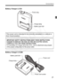 Page 21
21
Nomenclature
Battery Charger LC-E5
Battery Charger LC-E5E
Battery pack slot
Charge lamp
Power plug
This power unit is intended to be correctly orientated in a vertical or 
floor mount position.
IMPORTANT SAFETY INSTRUCTIONS-SAVE THESE INSTRUCTIONS.
DANGER-TO REDUCE THE RISK OF FIRE OR ELECTRIC SHOCK, 
CAREFULLY FOLLOW THESE INSTRUCTIONS.
For connection to a supply not in the U.S.A., use an attachment plug adapter 
of the proper configuration for the power outlet.
Power cord 
Power cord socket
Battery...