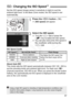 Page 57
57
Set the ISO speed (image sensor’s sensitivity to light) to suit the 
ambient light level. In the Basic Zone modes, the ISO speed is set 
automatically.
1Press the < Z> button. (9 )
X [ISO speed ] will appear.
2Select the ISO speed.
 Turn the < 6> dial or press the 
< V > key to select the ISO speed.
  You can also look at the ISO speed in 
the viewfinder while turning the 
 dial.
ISO Speed Guide
About Auto ISO
This mode sets the ISO speed automatically between ISO 100 - 800 to 
suit the shooting mode...