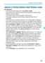 Page 169169
Using AF to Focus (AF Method)
AF Operation
 Focusing will take longer than with [ Quick mode].
  Even when focus has been achieved , pressing the shutter button 
halfway will focus again.
  You cannot focus a moving subject continuously.
  The image brightness may cha nge during and after the AF 
operation.
  If the light source changes while th e Live View image is displayed, 
the screen may flicker and focusing  may be difficult. If this happens, 
exit Live View shooting and autofocus under the...