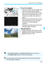 Page 173173
Using AF to Focus (AF Method)
3Focus the subject.
 Aim the AF point over the subject and 
press the shutter button halfway.
X The Live View image will turn off, the 
reflex mirror will go back down, and 
AF will be executed. (No picture is 
taken.)
X When focus is achi eved, the AF point 
that achieved focus will turn green 
and the Live View image will 
reappear.
X If focus is not achieved, the AF point 
will turn orange and blink.
4Take the picture.
  Check the focus and exposure, then 
press the...