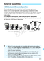 Page 311311
Basically operates like a built-in flash for easy operation.
When an EX-series Speedlite (sold separately) is attached to the 
camera, almost all the autoflash control is done by the camera. In other 
words, it is like a high-output flash  attached externally in place of the 
built-in flash.
For detailed instructions, refe r to the EX-series Speedlite’s 
instruction manual.  This camera is a Type-A camera that can use all 
the features of EX-series Speedlites.
External Speedlites
EOS-dedicated,...