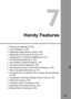 Page 129
129
Handy Features
 Silencing the Beeper (p.130)
  Card Reminder (p.130)
  Setting the Image Review Time (p.130)
  Setting the Auto Power-off Time (p.131)
  Adjusting the LCD Moni tor Brightness (p.131)
  File Numbering Methods (p.132)
  Auto Rotate of Vertical Images (p.134)
  Checking Camera Settings (p.135)
  Reverting the Camera to the Default Settings (p.136)
  About Copyright Information (p.137)
  Preventing the LCD Monitor from Turning off Automatically 
(p.138)
  Changing the Shooting Setti ngs...