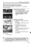 Page 149
149
x Searching for Images Quickly
With the single image display, you can turn the < 6> dial to jump through the images.
1Select the jump method.
 In the [ 4 Image jump w/ 6] menu, 
select the desired jump method from 
[ 1 image/10 images/100 images/
Date/Movies/Stills ], then press 
< 0 >.
2Browse by jumping.
  Press the < x> button to playback 
the image.
  On the single-image display, turn the 
 dial.
X The jump display will proceed 
according to the selected jump 
method.
X On the bottom right, the...