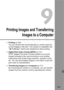 Page 163
163
Printing Images and TransferringImages to a Computer
 Printing  (p.164)
You can connect the camera directly to a printer and print 
out the images in the card. The  camera is compatible with 
“ w PictBridge” which is the standard for direct printing.
  Digital Print Order Format (DPOF)  (p.173)
DPOF (Digital Print Order Fo rmat) enables you to print 
images recorded in the card according to your printing 
instructions such as the image  selection, quantity to print, 
etc. You can print multiple...