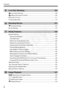 Page 8
Contents
8
8
5
6
7
Live View Shooting 105
A Live View Shooting. ......................................... ........................................ 106
A  Setting Shooting Functi ons .................................................. ................... 108
Using AF to Focus .................. .................................................... ................... 111
Focusing Manually............................. ............................................................ 118
Shooting Movies 121
k...