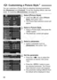 Page 88
88
You can customize a Picture Style by adjusting individual parameters 
like [ Sharpness ] and [Contrast ]. To see the resulting effects, take test 
shots. To customize [ Monochrome], see page 90.
1Select [Picture Style].
 Under the [ 2] tab, select [ Picture 
Style ], then press < 0>.
X The Picture Style selection screen will 
appear.
2Select a Picture Style.
  Select a Picture Style, then press the 
 button.
X The Detail set. screen will appear.
3Select a parameter.
  Select a parameter such as...