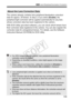 Page 105105
3 Lens Peripheral Illumination Correction
The camera already contains lens  peripheral illumination correction 
data for approx. 25 lenses. In step 2, if you select [ Enable], the 
peripheral light correction will be a pplied automatically for any lens 
whose correction data has been registered in the camera.
With EOS Utility (provided software), you can check which lenses have 
their correction data registered in the camera. You can also register the 
correction data for unregistered lens es. For...