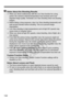 Page 122122
Notes About the Shooting Results When you shoot continuous ly with the Live View function for a long 
period, the camera’s internal temp erature may increase and it can 
degrade image quality. Terminate Live  View shooting when not shooting 
images.
  Before taking a long exposure, stop  Live View shooting temporarily and 
wait several minutes before shoo ting. This is to prevent image 
degradation.
  Live View shooting in high temperatures and at high ISO speeds may 
cause noise or irregular...