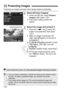 Page 170170
Protecting an image prevents it from being erased accidentally.
1Select [Protect images].
 Under the [ 3] tab, select [Protect 
images ], then press < 0>.
X The protect setting screen will 
appear.
2Select the image and protect it.
  Press the < U> key to select the 
image to be protected, then press 
< 0 >.
X When an image is protected, the 
 icon will appear on the top of 
the screen.
  To cancel the image protection, press 
 again. The < K> icon will 
disappear.
 
To protect another im age, repeat...