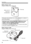 Page 22Nomenclature
22
Battery Charger LC-E8
Charger for Battery Pack LP-E8 (p.24).
Battery Charger LC-E8E
Charger for Battery Pack LP-E8 (p.24).
Battery pack slotPower plug
Charge lamp
Full-charge lamp
This power unit is intended to be correctly orientated in a vertical or 
floor mount position.
IMPORTANT SAFETY INSTRUCTIO NS-SAVE THESE INSTRUCTIONS.
DANGER-TO REDUCE THE RISK OF FIRE OR ELECTRIC SHOCK, 
CAREFULLY FOLLOW THESE INSTRUCTIONS.
For connection to a supply  not in the U.S.A., use an attachment plug...