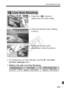 Page 253253
Quick Reference Guide
ALive View Shooting
 Press the  button to 
display the Live View image.
 Press the shutter button halfway  to focus.
 Press the shutter button  completely to take the picture.
 To change the Live View settings, use the [ 6 Live View 
function settings ] menu.
 Battery Life with Live View Shooting   Temperature  No Flash  50% Flash Use
 At 23°C / 73°F  Approx. 200 shots  Approx. 180 shots
COPY  